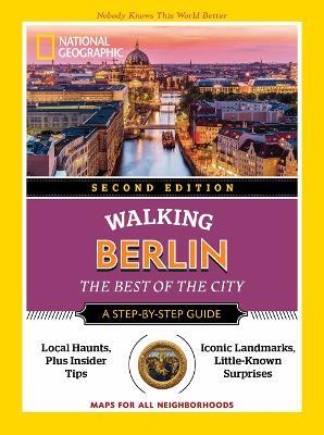National Geographic Walking Berlin, 2nd Edition - National Geographic - cover