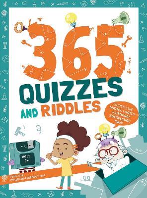 365 Quizzes and Riddles: Super fun, maths, logics and general knowledge Q & As - Paola Misesti - cover