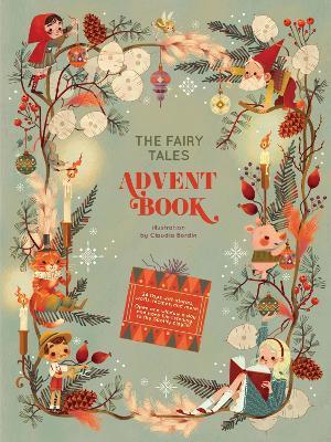 Christmas Is Coming in the Fairy Tale World: 24 flaps with stories, crafts, recipes and more! - cover