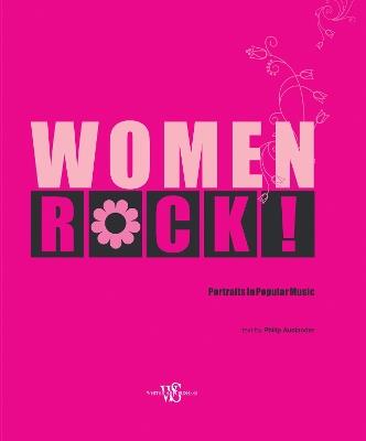 Women Rock!: Portraits in Popular Music - cover
