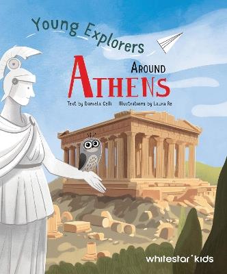 Around Athens: Young Explorers - Daniela Celli - cover