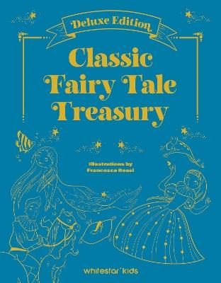 Classic Fairy Tale Treasury: Deluxe Edition - cover