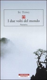 I due volti del mondo. Storie di Fengyangshu - Tong Su - copertina