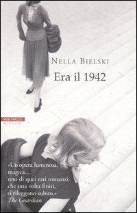 Era il 1942 - Nella Bielski - copertina