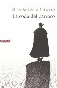 La coda del parroco - Gian Antonio Cibotto - copertina