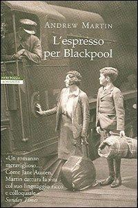 L' espresso per Blackpool - Andrew Martin - copertina