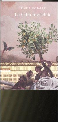 La città invisibile - Emili Rosales - copertina