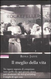 Il meglio della vita - Rona Jaffe - copertina