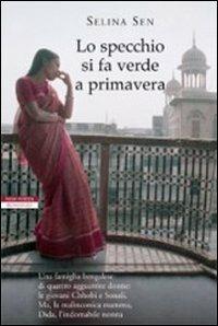 Lo specchio si fa verde a primavera - Selina Sen - copertina