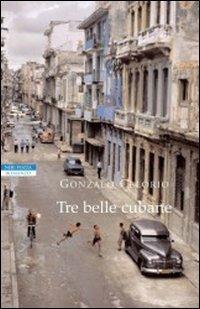 Tre belle cubane - Gonzalo Celorio - copertina