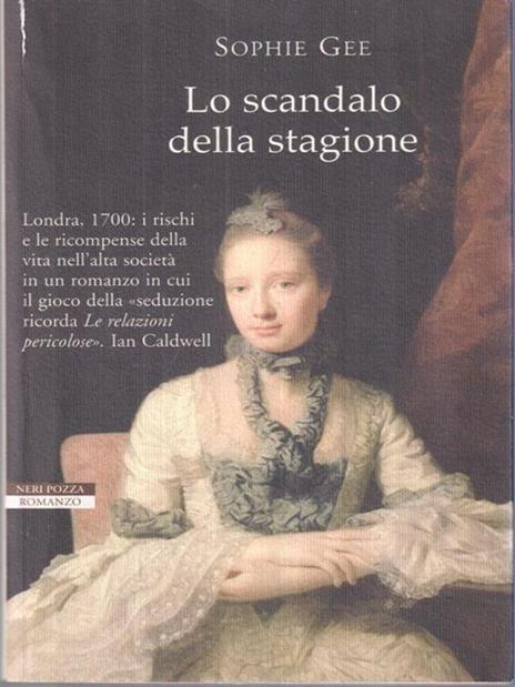 Lo scandalo della stagione - Sophie Gee - 2