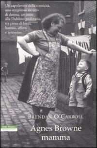 Agnes Browne mamma - Brendan O'Carroll - 2