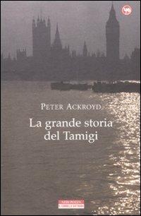La grande storia del Tamigi - Peter Ackroyd - copertina