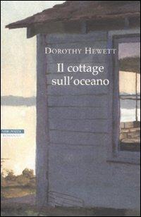 Il cottage sull'oceano - Dorothy Hewett - copertina