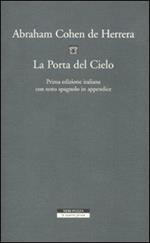 La porta del cielo. Ediz. italiana e spagnola