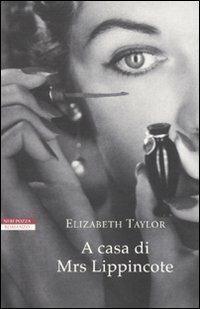 A casa di Mrs. Lippincote - Elizabeth Taylor - copertina