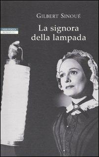 La signora con la lampada - Gilbert Sinoué - copertina