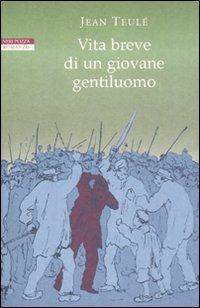 Vita breve di un giovane gentiluomo - Jean Teulé - copertina