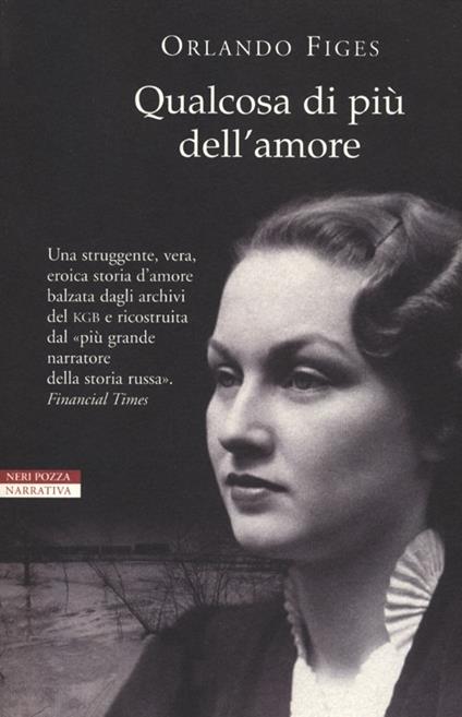 Qualcosa di più dell'amore - Orlando Figes - copertina