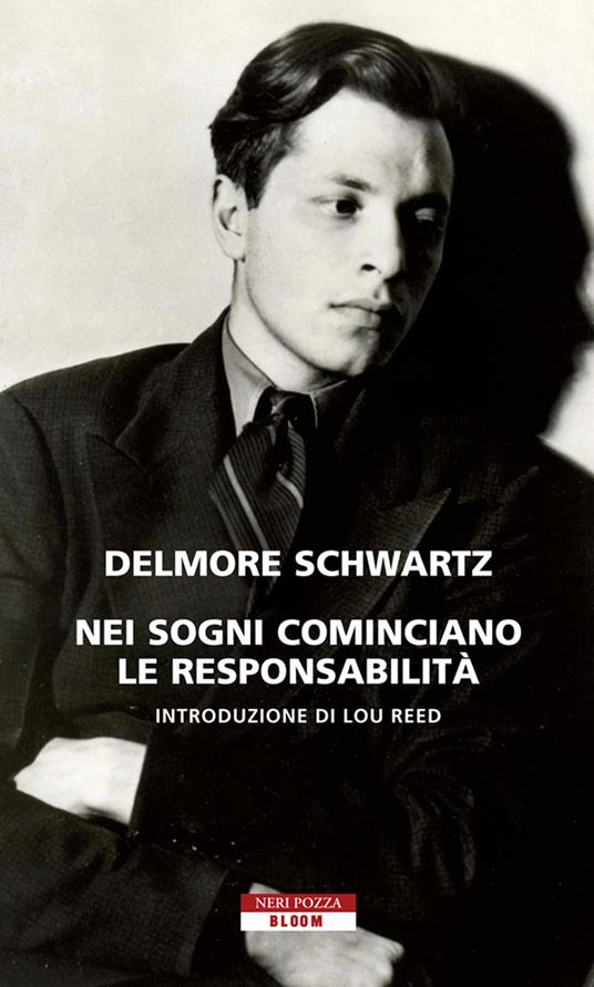 Nei sogni cominciano le responsabilità - Delmore Schwartz,Attilio Veraldi - ebook