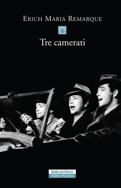 Tre camerati - Erich Maria Remarque,Chiara Ujka - ebook