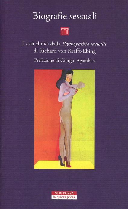 Biografie sessuali. I casi clinici dalla «Psychopatia sexualis» di Richard von Krafft-Ebing - copertina