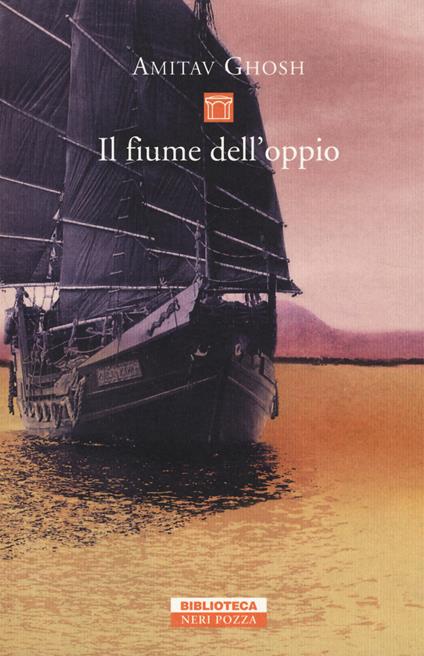 Il fiume dell'oppio - Amitav Ghosh - copertina