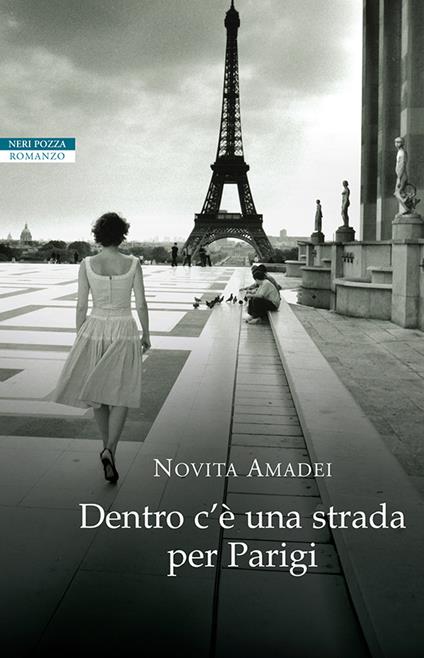 Dentro c'è una strada per Parigi - Novita Amadei - ebook