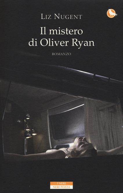 Il mistero di Oliver Ryan - Liz Nugent - copertina