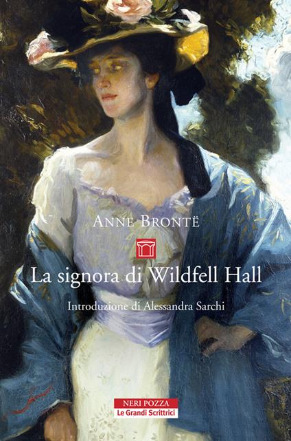 La signora di Wildfell Hall - Anne Brontë,Francesca Albini - ebook