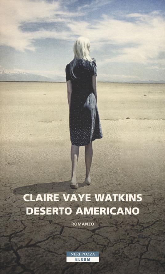 Deserto americano - Claire Vaye Watkins - copertina