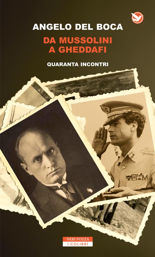 Da Mussolini a Gheddafi. Quaranta incontri - Angelo Del Boca - ebook