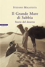 Il grande mare di sabbia. Storie del deserto