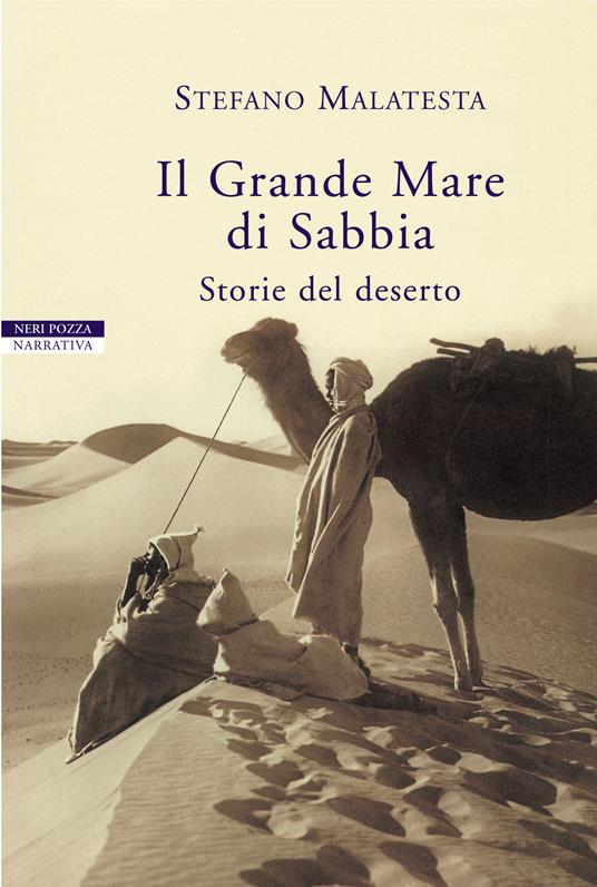 Il grande mare di sabbia. Storie del deserto - Stefano Malatesta - ebook