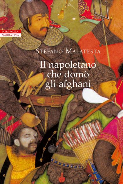 Il napoletano che domò gli afghani - Stefano Malatesta - ebook