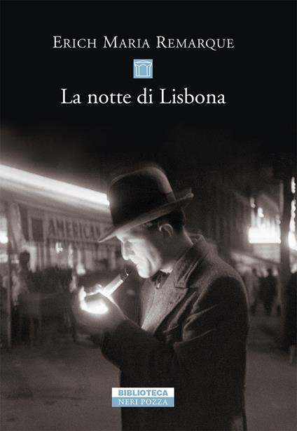 La notte di Lisbona - Erich Maria Remarque,Ervino Pocar - ebook