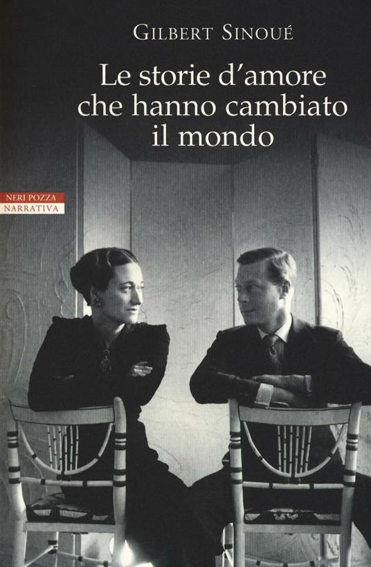 Le storie d'amore che hanno cambiato il mondo - Gilbert Sinoué - copertina