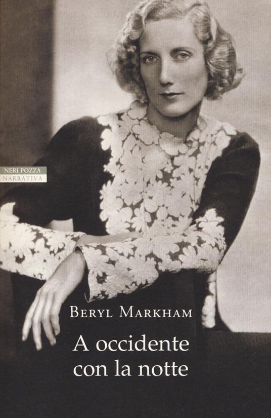 A Occidente con la notte - Beryl Markham - copertina