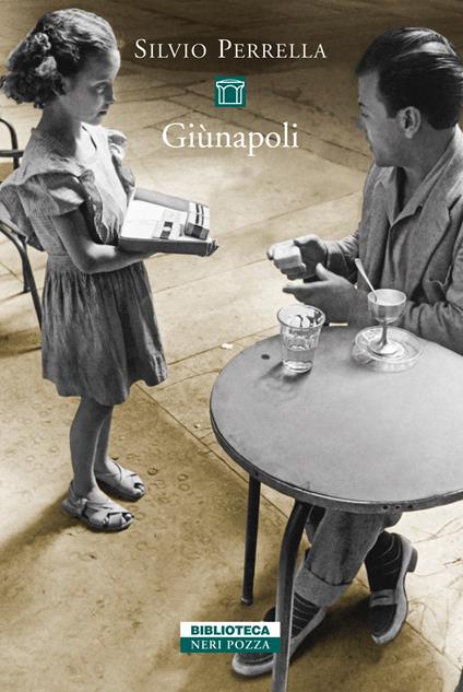 Giùnapoli - Silvio Perrella - ebook