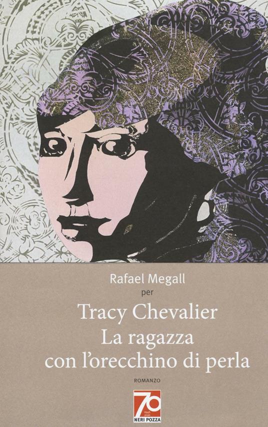 La ragazza con l'orecchino di perla. Ediz. speciale - Tracy Chevalier - copertina