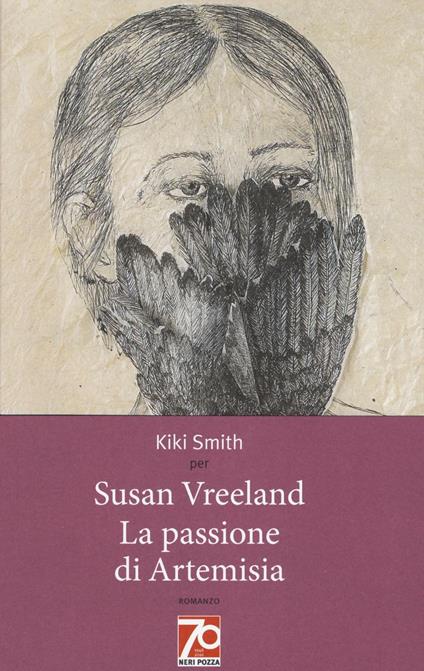La passione di Artemisia. Ediz. speciale - Susan Vreeland - copertina