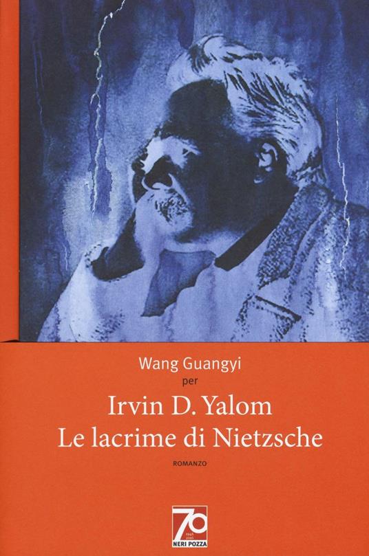 Le lacrime di Nietzsche. Ediz. speciale - Irvin D. Yalom - copertina