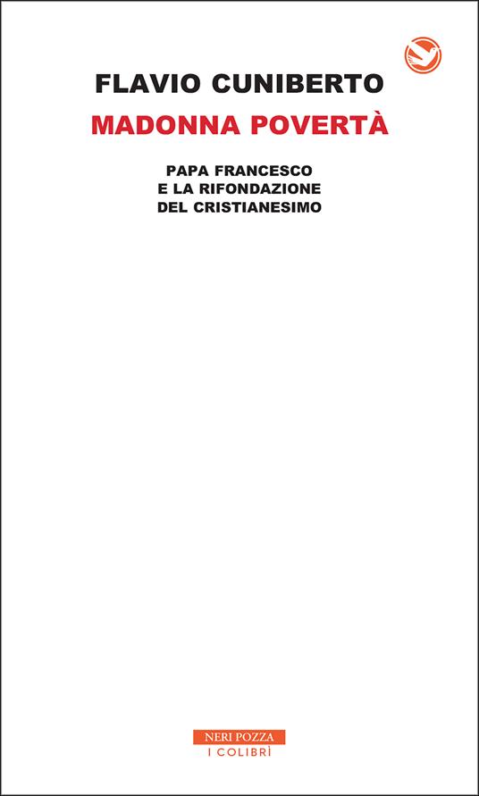 Madonna povertà. Papa Francesco e la rifondazione del cristianesimo - Flavio Cuniberto - ebook