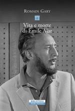 Vita e morte di Émile Ajar