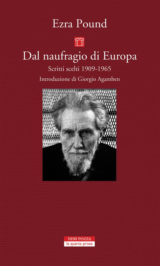 Dal naufragio di Europa. Scritti scelti 1909-1965 - Ezra Pound,William Cookson,Valentina Paradisi - ebook