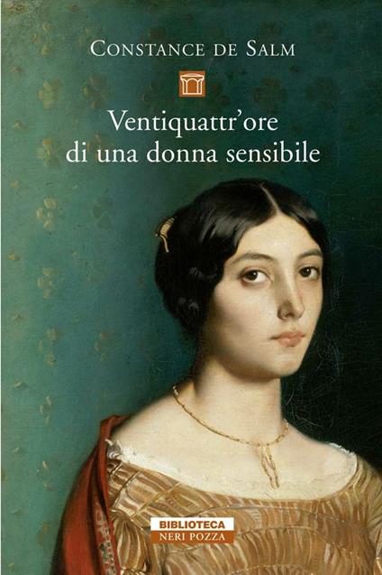 Ventiquattr'ore di una donna sensibile - Constance de Salm,Riccardo Fedriga - ebook