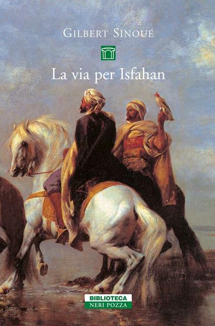 La via per Isfahan - Gilbert Sinoué,Giuliano Corà - ebook