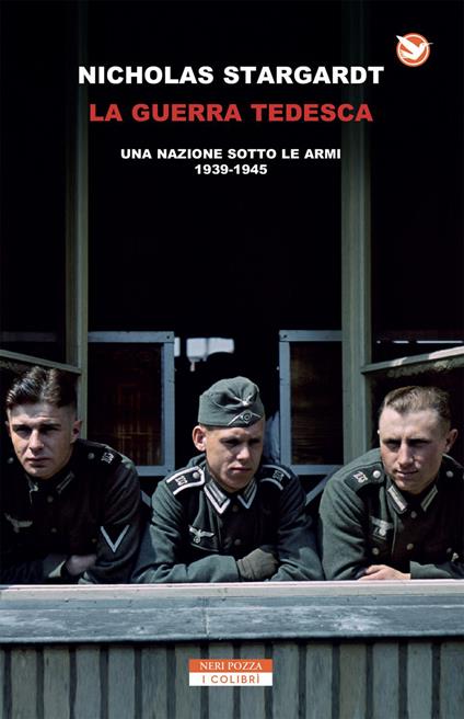 La guerra tedesca. Una nazione sotto le armi 1939-1945 - Nicholas Stargardt - copertina