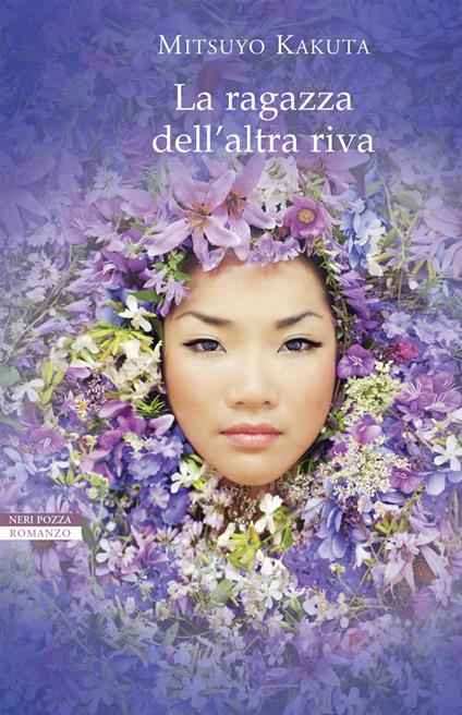 La ragazza dell'altra riva - Mitsuyo Kakuta,Gianluca Coci - ebook