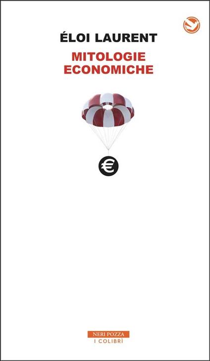 Mitologie economiche - Éloi Laurent,Roberto Boi - ebook
